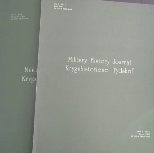 Military History Journal / Kryghistoriese Tydskrif. Vol. 6. No. 5 & 6. June & December 1985