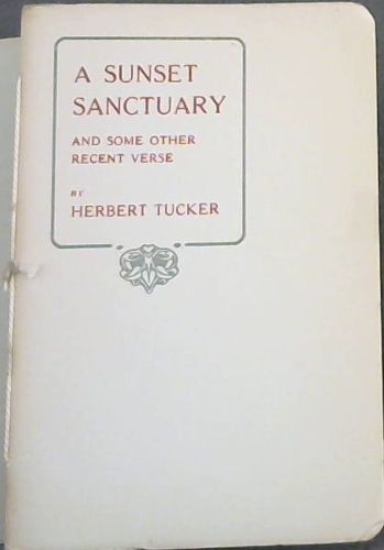 A SUnset Sanctuary and some other recent verse
