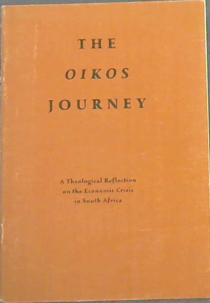 The Oikos Journey: a theological reflection on the economic crisis in South Africa
