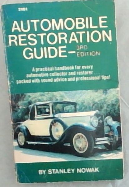Automobile restoration guide (Modern automotive series)