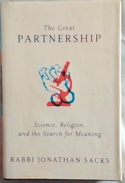 The Great Partnership: Science, Religion, and the Search for Meaning