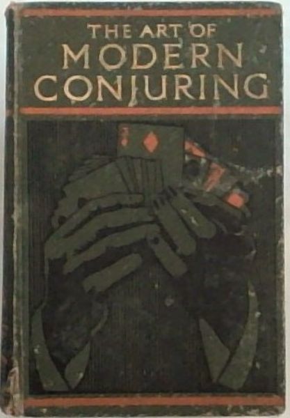 The Art Of Modern Conjuring