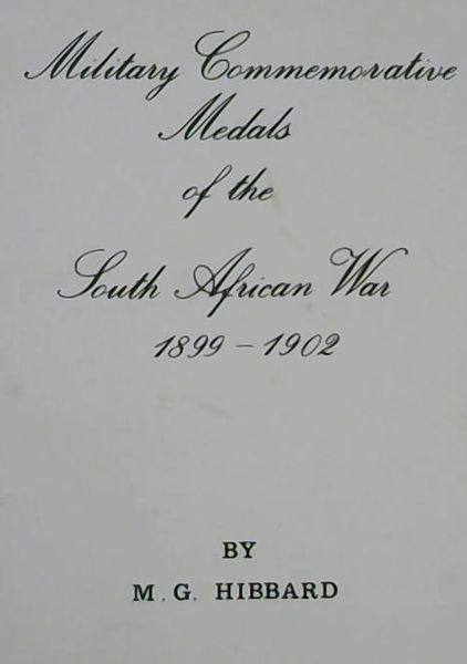 Military Commemorative Medals of the South African War, 1899 - 1902