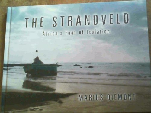 The Strandveld : Africa's Foot of Isolation