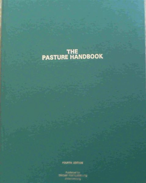 Image for The Pasture Handbook : Incorporating Certain Aspects of Livestock Production The Pasture Handbook : Incorporating Certain Aspects of Livestock Production
