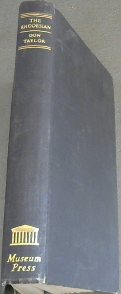 Image for The Rhodesian : The Life of Sir Roy Welensky The Rhodesian : The Life of Sir Roy Welensky