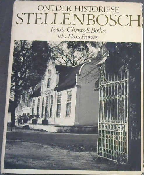 Image for Ontdek Historiese Stellenbosch Ontdek Historiese Stellenbosch
