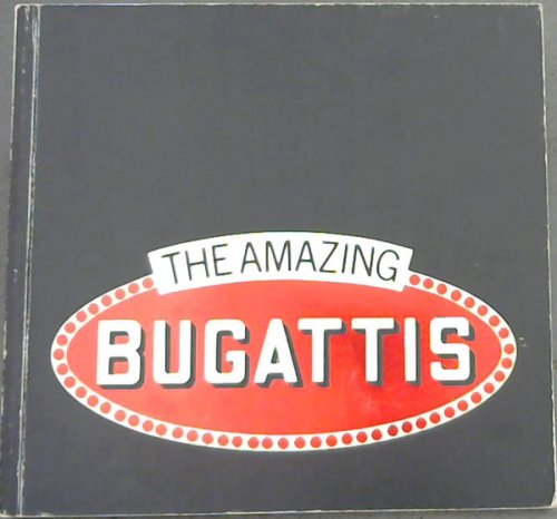 The Amazing Bugattis