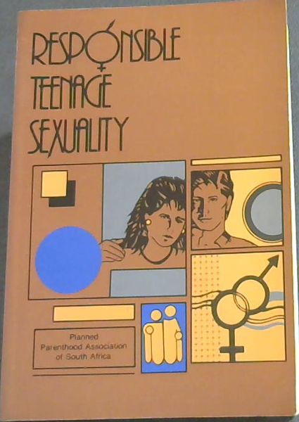 Responsible Teenage Sexuality