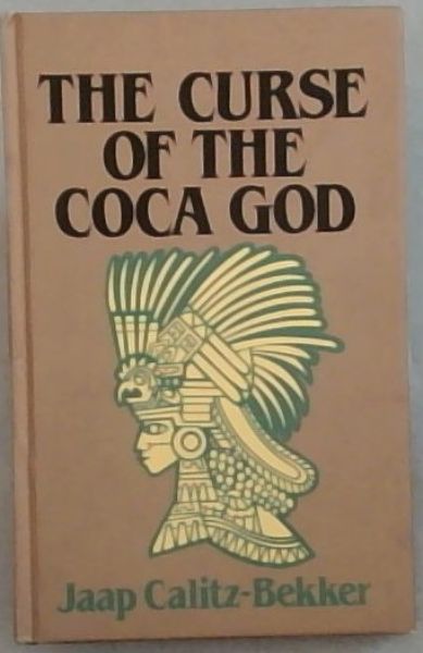 The Curse of the Coca God