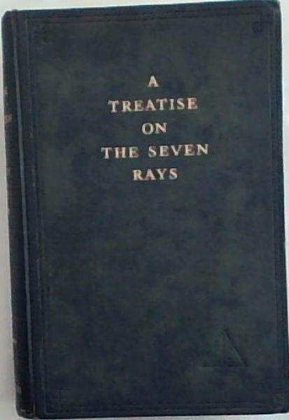 Image for A Treatise On The Seven Rays: Esoteric Psychology A Treatise On The Seven Rays: Esoteric Psychology