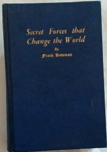 Secret Forces That Change the World