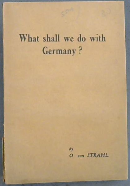 What shall we do with Germany