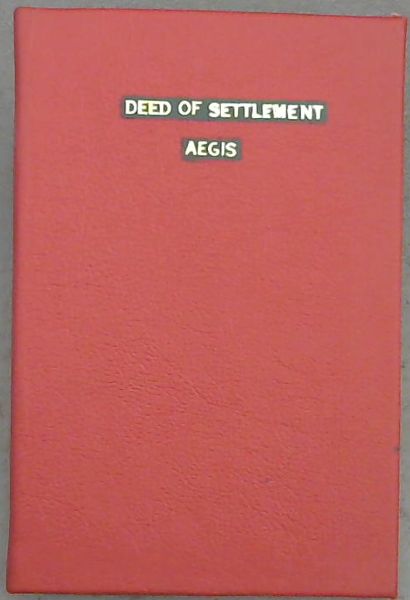 Deed of Settlement of the Aegis Assurance and Trust Company of Port Elizabeth