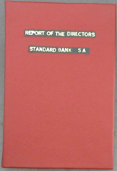 Report of the Directors of the Standard Bank of British South Africa