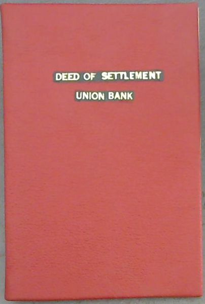 Deed of Settlement of the Union Bank