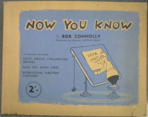 Now You Know: A Selection of South African Cartoons Featuring the 