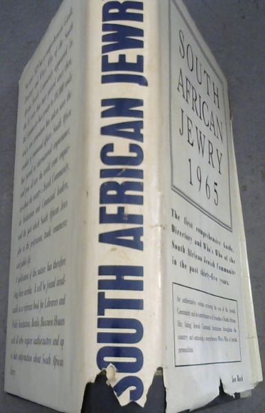South African Jewry: A Survey of the Jewish Community; Its Contributions to South Africa; Directory of Communal Institutions; and a Who's Who of Leading Personalites
