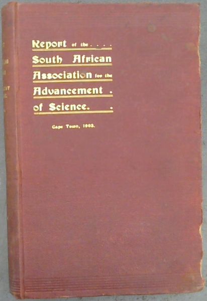 Report of the South African Association for the Advancement of Science: First Meeting