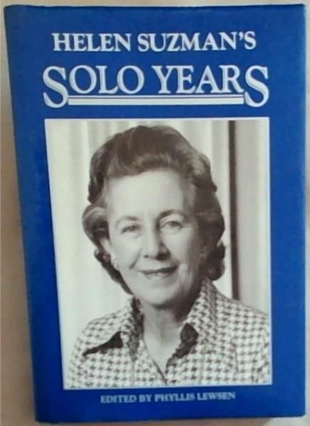 Image for Helen Suzman's Solo Years Helen Suzman's Solo Years