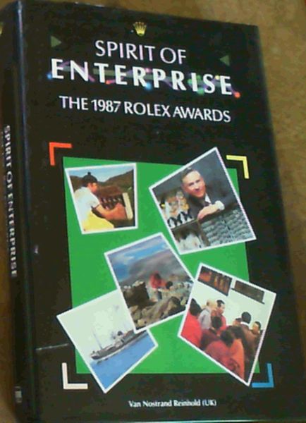 Spirit of Enterprise: The 1987 Rolex Awards