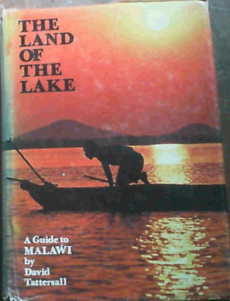 The Land of the Lake : A Guide to Malawi