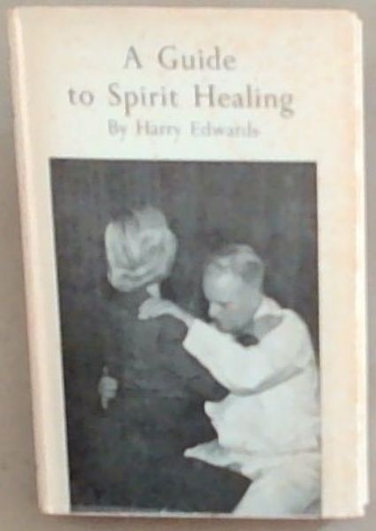 A Guide to Spirit Healing