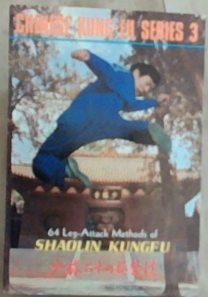 64 Leg- Attack Methods of Shaolin Kungfu (SERIES 3 ONLY)