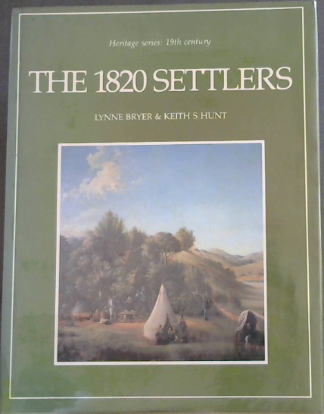 The 1820 settlers (Heritage series, 19th century)