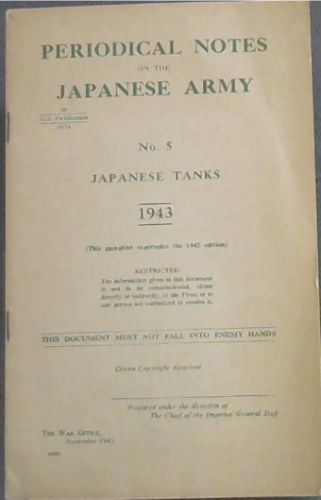 Periodical Notes on the Japanese Army. No. 5 : Japanese Tanks