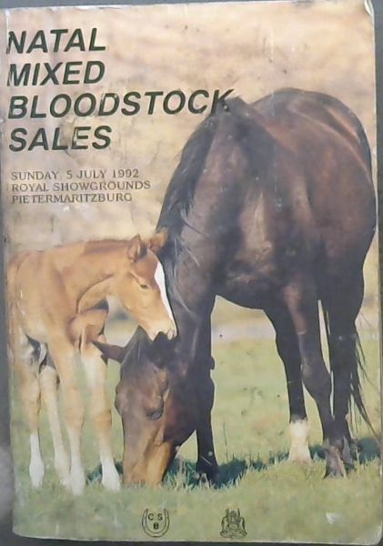 Natal Mixed Bloodstock Sales; Sunday, 5 July 1992. Royal Showgrounds Pietermaritzburg
