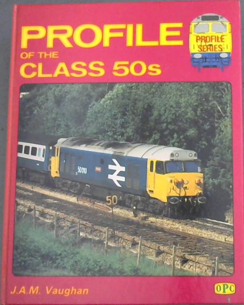 Image for Profile of the Class 50s (Profile series) Profile of the Class 50s (Profile series)
