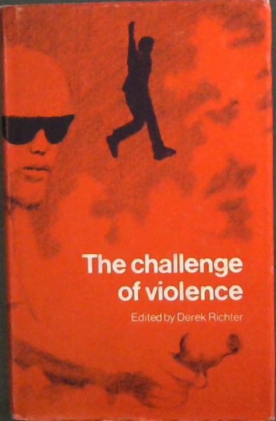 The Challenge of Violence