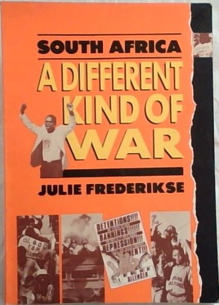 South Africa : A Different Kind of War