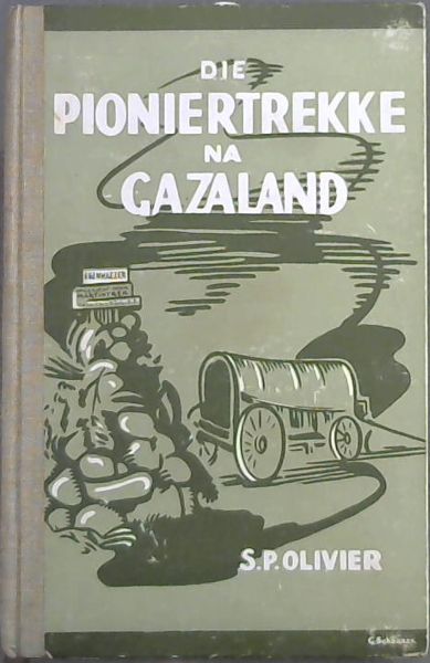 Die Pioniertrekke na Gazaland