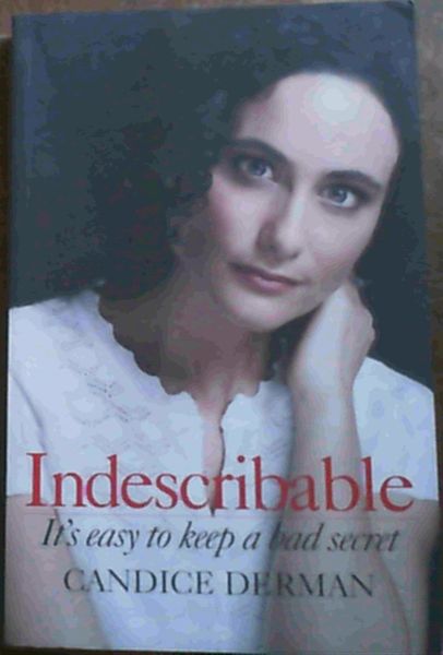 Indescribable : It's Easy To Keep A Bad Secret