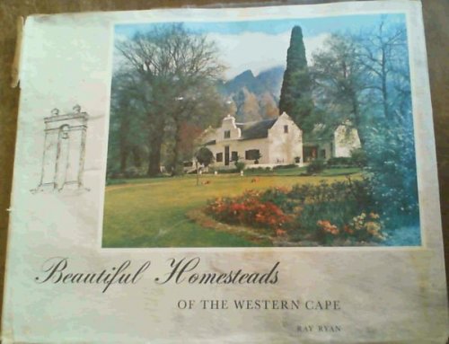 Beautiful Homesteads of the Western Cape