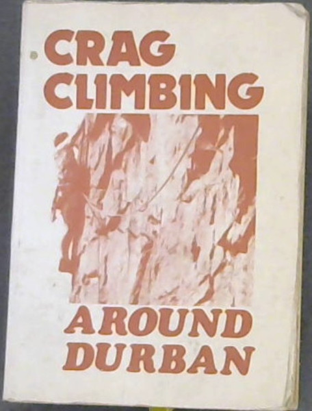 Crag Climbing Around Durban