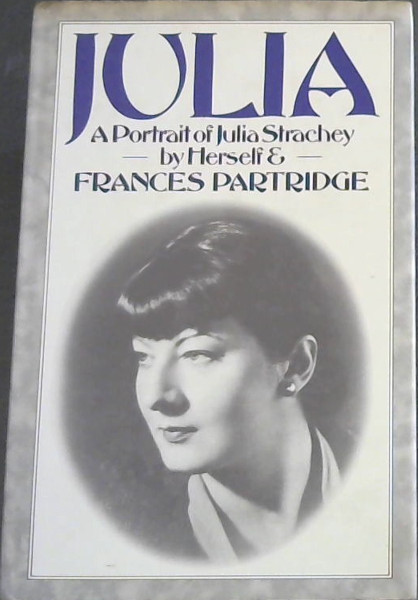 Image for Julia: A Portrait of Julia Strachey Julia: A Portrait of Julia Strachey