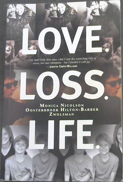 Love. Loss. Life.