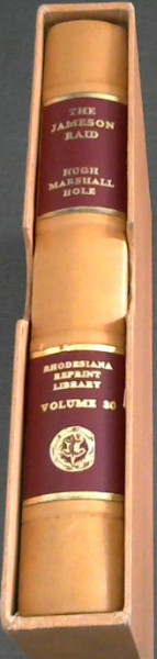 The Jameson Raid (Rhodesiana Reprint Library Volume thirty)