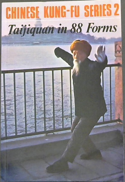 Taijiquan in 88 Forms - Chinese Kung-Fu Series 2