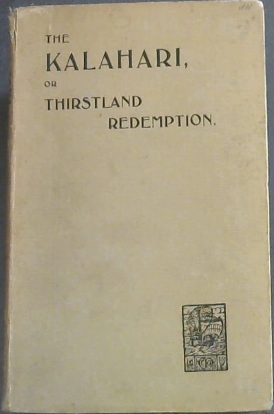 The Kalahari Or Thirstland Redemption