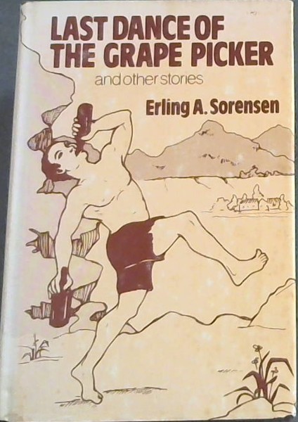 LAST DANCE OF THE GRAPE PICKER And Other Stories