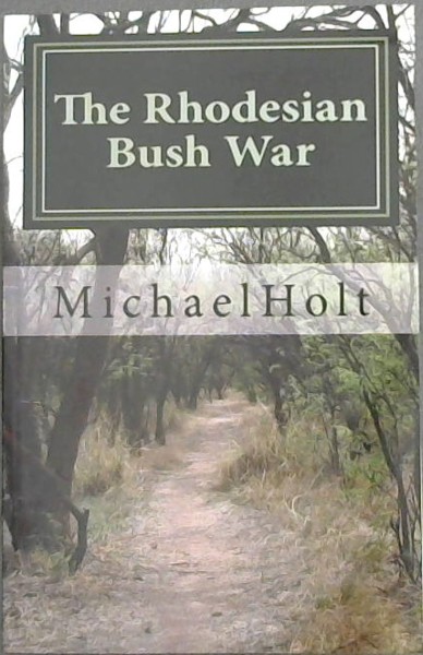 The Rhodesian Bush War