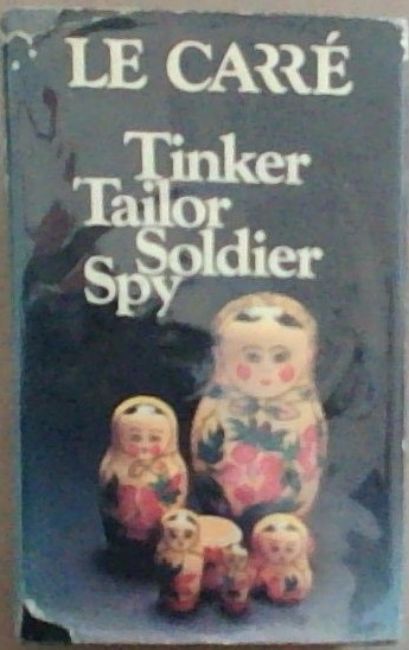 Image for Tinker, tailor, soldier, spy Tinker, tailor, soldier, spy