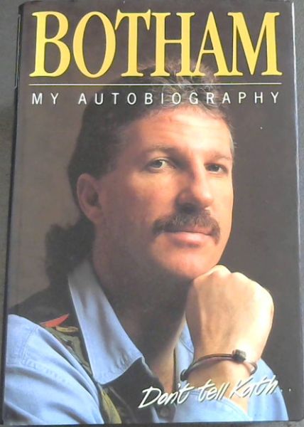 Botham: My Autobiography