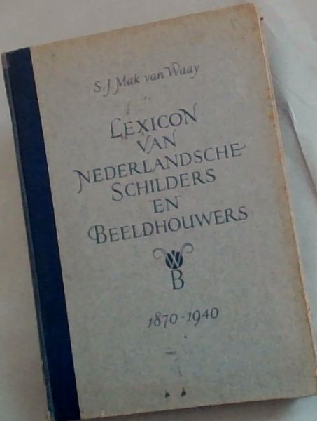 Lexicon van Nederlandsche Schilders en Beeldhouwers 1870 - 1940