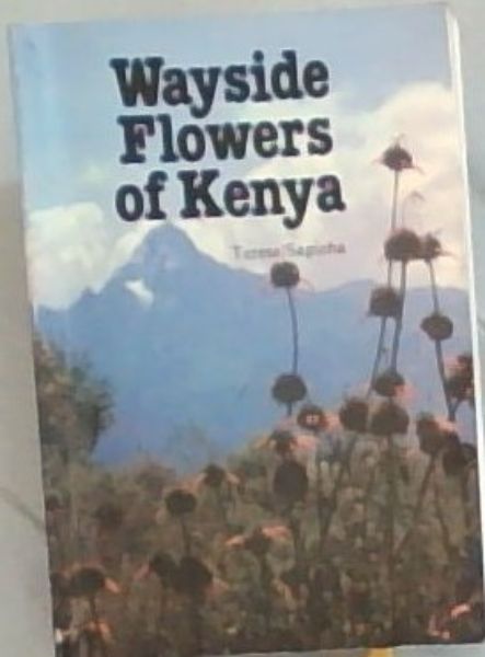 Wayside Flowers of Kenya