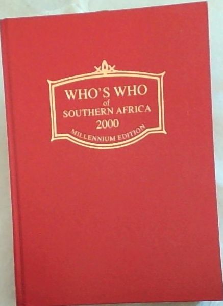 Who's Who of Southern Africa 2000 Millennium Edition